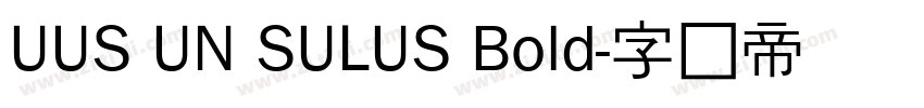 UUS UN SULUS Bold字体转换